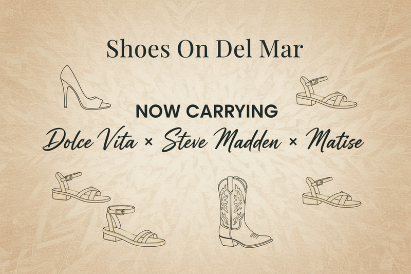 Big News: We Now Carry Dolce Vita, Steve Madden &amp; Matisse!