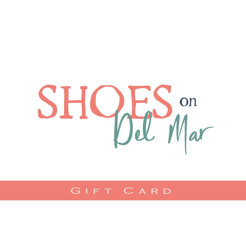 Gift card for Shoes on Del Mar, perfect for shoe lovers seeking stylish gifts